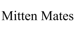 mitten mates