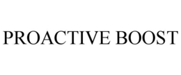 proactive boost