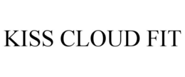kiss cloud fit