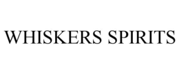 whiskers spirits
