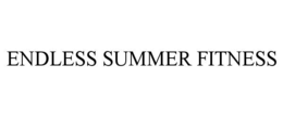 endless summer fitness