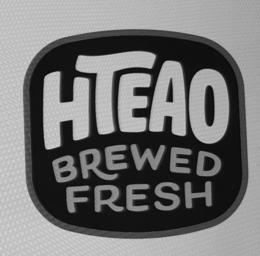 hteao brewed fresh