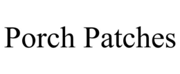 porch patches