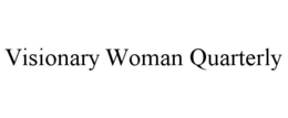 visionary woman quarterly