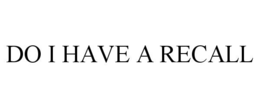 do i have a recall