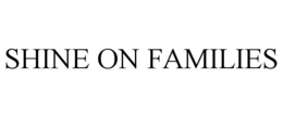 shine on families