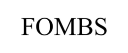 fombs