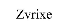 zvrixe