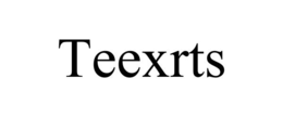 teexrts