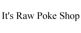 it's raw poke shop