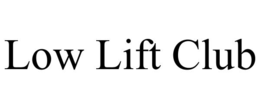 low lift club