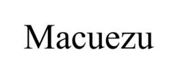 macuezu
