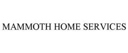 mammoth home services