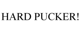 hard pucker!