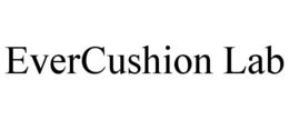 evercushion lab