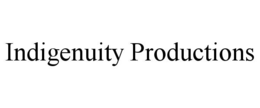 indigenuity productions