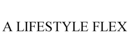 a lifestyle flex
