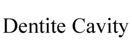 dentite cavity