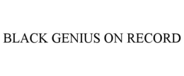 black genius on record