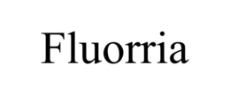 fluorria