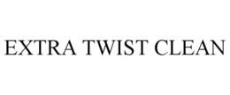 extra twist clean