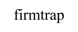 firmtrap