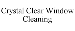 crystal clear window cleaning