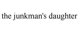 the junkman's daughter