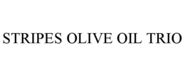 stripes olive oil trio