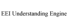 eei understanding engine