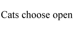 cats choose open