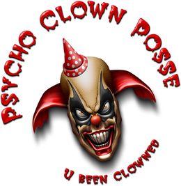 psycho clown posse  you been clowned