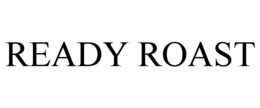ready roast