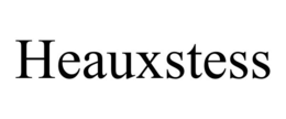 heauxstess