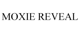 moxie reveal
