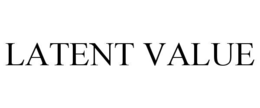 latent value