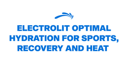 electrolit optimal hydration for sports, recovery and heat