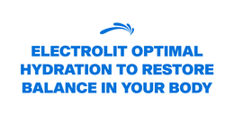 electrolit optimal hydration to restore balance in your body