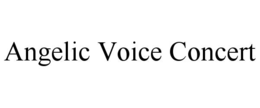 angelic voice concert
