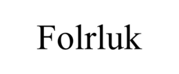 folrluk