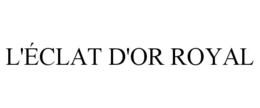 l'Éclat d'or royal