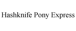 hashknife pony express