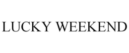 lucky weekend