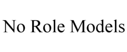 no role models
