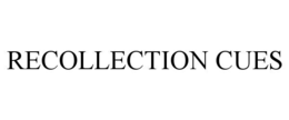 recollection cues