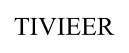 tivieer
