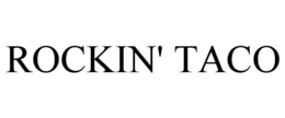rockin' taco