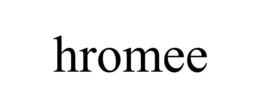 hromee