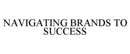 navigating brands to success