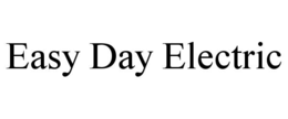 easy day electric